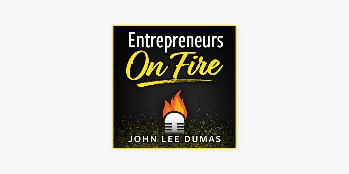 Best Podcasts for Entrepreneurs Entrepreneurs on Fire