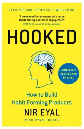 hooked how to build habit forming products by nir eyal